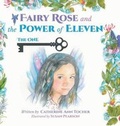 Cover: Fairy Rose and The Power of Eleven - FriesenPress