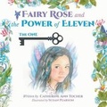 Cover: Fairy Rose and The Power of Eleven - FriesenPress