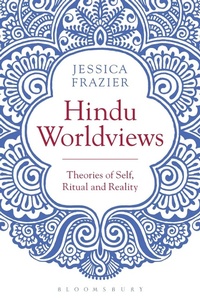 Abbildung von: Hindu Worldviews - Bloomsbury Academic