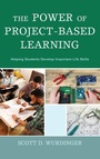 Cover: The Power of Project-Based Learning - Rowman & Littlefield Publishers