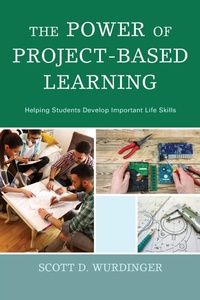 Enlarge image Cover: The Power of Project-Based Learning - Rowman & Littlefield Publishers