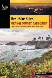 Enlarge image Cover: Best Bike Rides Orange County, California - Falcon Guides