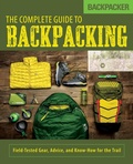Cover: Backpacker The Complete Guide to Backpacking - Falcon Guides