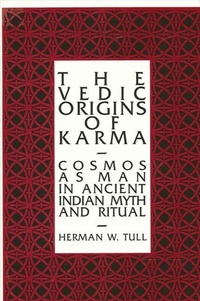 Enlarge image Cover: The Vedic Origins of Karma - State University of New York Press
