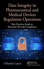 Cover: Data Integrity in Pharmaceutical and Medical Devices Regulation Operations - Productivity Press