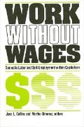 Cover: Work Without Wages - State University of New York Press