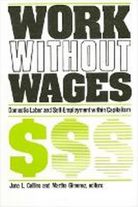 Enlarge image Cover: Work Without Wages - State University of New York Press