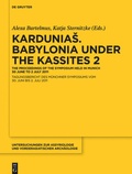 Cover: Kardunias. Babylonia under the Kassites 2 - De Gruyter