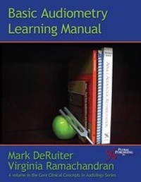 Enlarge image Cover: Basic Audiometry Learning Manual - Plural Publishing Inc