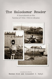 Enlarge image Cover: The Holodomor Reader - Canadian Institute of Ukrainian Studies