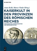 Cover: Kaiserkult in den Provinzen des R&ouml;mischen Reiches - De Gruyter