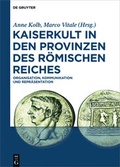 Cover: Kaiserkult in den Provinzen des R&ouml;mischen Reiches - De Gruyter