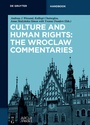 Cover: Culture and Human Rights: The Wroclaw Commentaries - De Gruyter