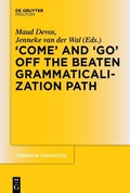 Cover: 'COME' and 'GO' off the Beaten Grammaticalization Path - De Gruyter Mouton
