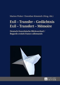 Enlarge image Cover: Exil - Transfer - Gedaechtnis / Exil - Transfert - Mémoire - Peter Lang Verlag