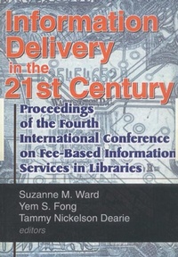 Abbildung von: Information Delivery in the 21st Century - Haworth Press Inc