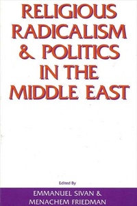 Enlarge image Cover: Religious Radicalism and Politics in the Middle East - State University of New York Press
