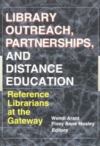 Enlarge image Cover: Library Outreach, Partnerships, and Distance Education - Haworth Press Inc
