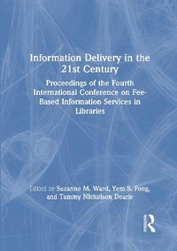 Abbildung von: Information Delivery in the 21st Century - Haworth Press Inc