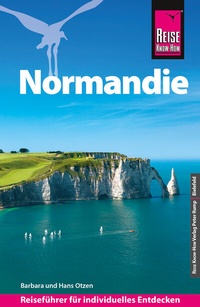 Abbildung von: Reise Know-How Reiseführer Normandie - Reise Know-How Verlag Peter Rump GmbH