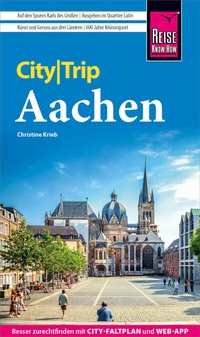 Abbildung von: Reise Know-How CityTrip Aachen - Reise Know-How Verlag Peter Rump GmbH