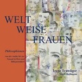 Cover: WELT WEISE FRAUEN - Christel G&ouml;ttert Verlag