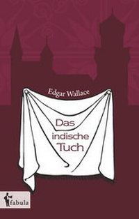 Abbildung von: Das indische Tuch - fabula Verlag Hamburg