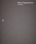 Cover: Julius Guggenheimer: Fotograf - MEWO Kunsthalle