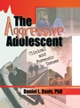Cover: The Aggressive Adolescent - Routledge