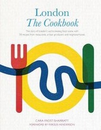 Abbildung von: London: The Cookbook - White Lion Publishing