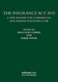 Enlarge image Cover: The Insurance Act 2015 - CRC Press