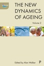 Cover: The New Dynamics of Ageing Volume 2 - Policy Press