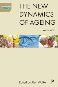 Enlarge image Cover: The New Dynamics of Ageing Volume 2 - Policy Press