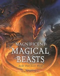Cover: Magnificent Magical Beasts - Bloomsbury U.S.A. Children's Books