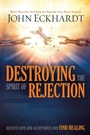 Cover: Destroying The Spirit Of Rejection - Creation House