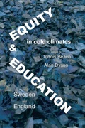 Cover: Equity and Education in Cold Climates in Sweden and England - Tufnell Press