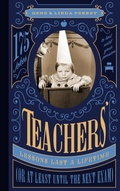 Cover: Teachers' Lessons Last a Lifetime (Or at Least Until the Next Exam) - Familius LLC