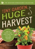 Cover: Tiny Garden, Huge Harvest - Familius LLC