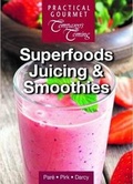 Cover: Superfood Juicing and Smoothies - Practical Gourmet