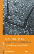 Cover: Kindesvernachl&auml;ssigung - verstehen, erkennen, helfen - Ernst Reinhardt Verlag