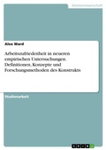 Cover: Arbeitszufriedenheit in neueren empirischen Untersuchungen. Definitionen, Konzepte und Forschungsmethoden des Konstrukts - GRIN Verlag