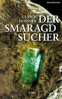 Abbildung von: Der Smaragdsucher - Verlag Anton Pustet Salzburg