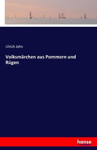 Enlarge image Cover: Volksmaerchen aus Pommern und Ruegen - Hansebooks