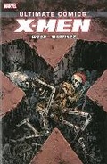 Cover: Ultimate Comics X-Men by Brian Wood Volume 3 - Marvel Comics