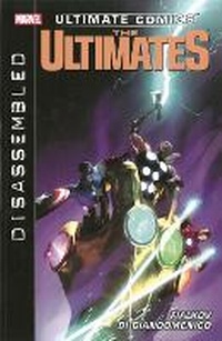 Enlarge image Cover: Ultimate Comics Ultimates: Disassembled - Marvel Comics