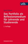 Cover: Das Portfolio als Reflexionsmedium f&uuml;r Lehrende und Studierende - UTB