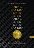 Cover: Ohne Bayern kein Bier - Ohne Bier kein Bayern - Volk Verlag