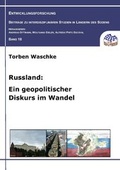 Cover: Russland: Ein geopolitischer Diskurs im Wandel - wvb Wissenschaftlicher Verlag Berlin
