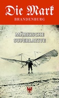 Cover: M&auml;rkische Superlative - Ammian Verlag