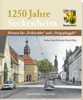 Cover: 1250 Jahre Seckenheim - Schmid Otreba Seitz